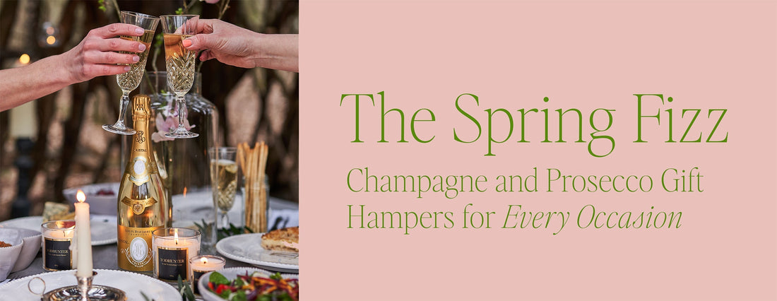 The Spring Fizz: Champagne and Prosecco Gift Hampers for Every Occasion